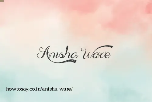 Anisha Ware