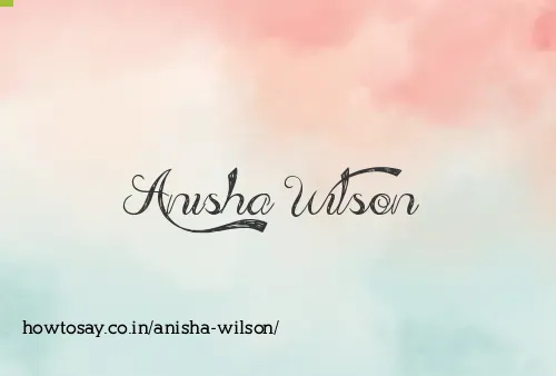Anisha Wilson