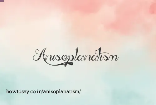 Anisoplanatism