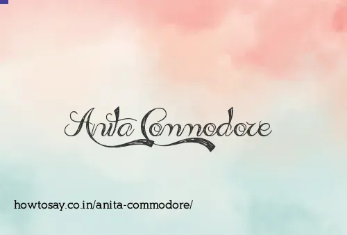 Anita Commodore
