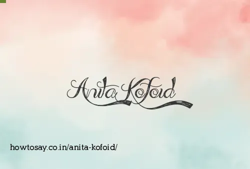 Anita Kofoid
