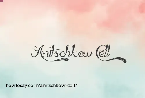 Anitschkow Cell