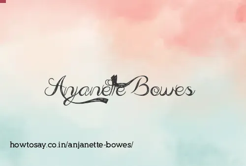 Anjanette Bowes