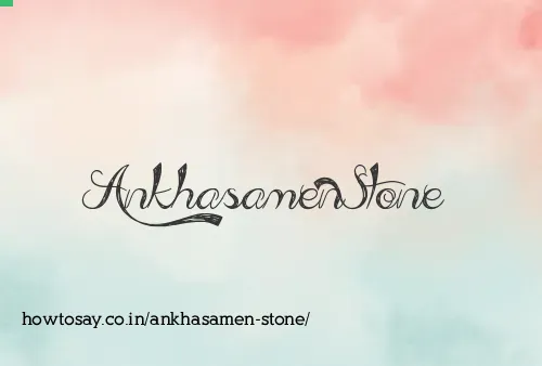 Ankhasamen Stone