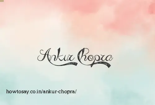 Ankur Chopra