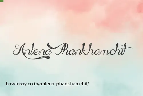 Anlena Phankhamchit