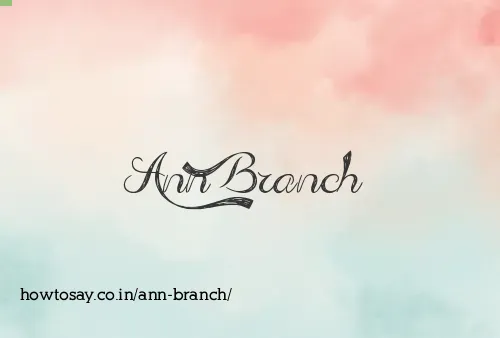 Ann Branch