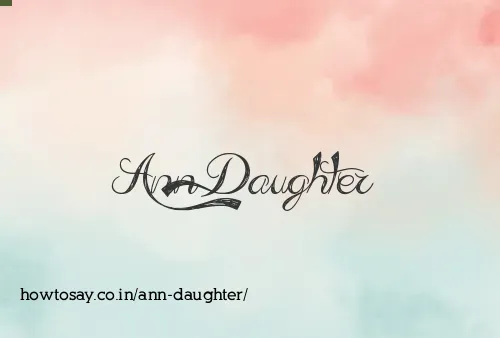 Ann Daughter