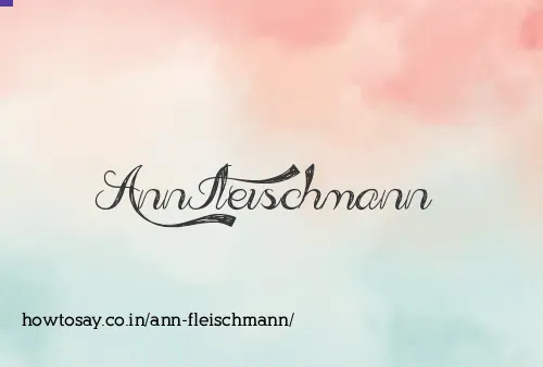 Ann Fleischmann