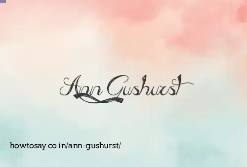 Ann Gushurst