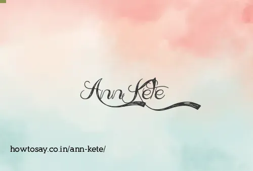 Ann Kete