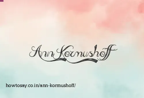 Ann Kormushoff