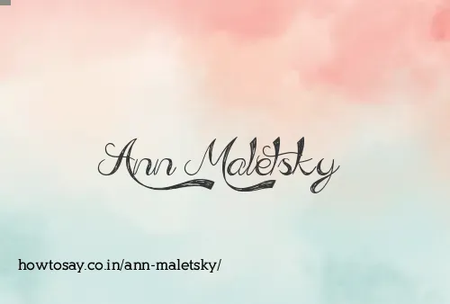 Ann Maletsky