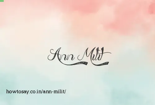 Ann Milit