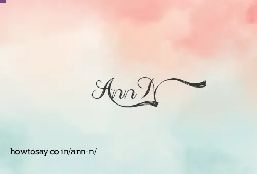 Ann N