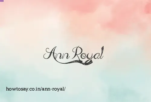 Ann Royal