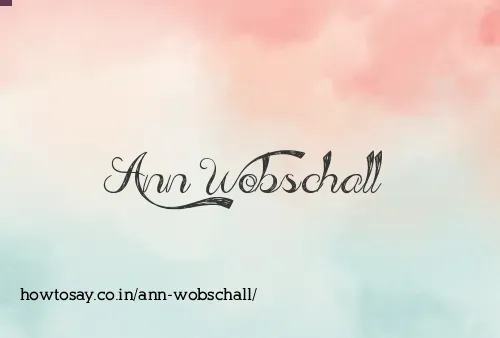 Ann Wobschall