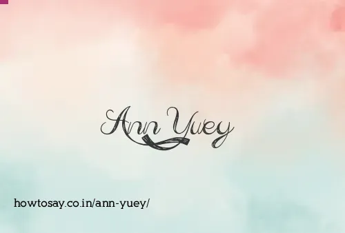 Ann Yuey
