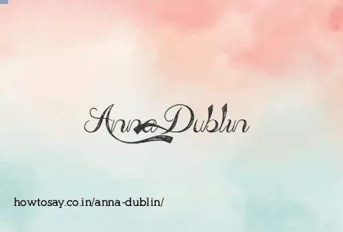 Anna Dublin