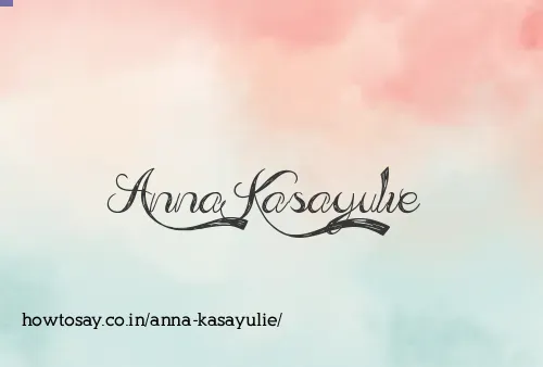 Anna Kasayulie