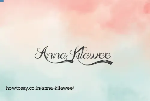 Anna Kilawee