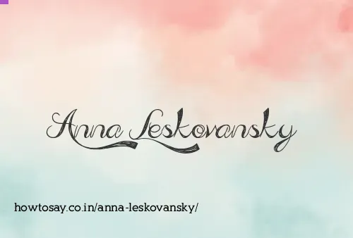 Anna Leskovansky