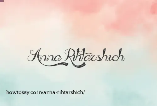 Anna Rihtarshich