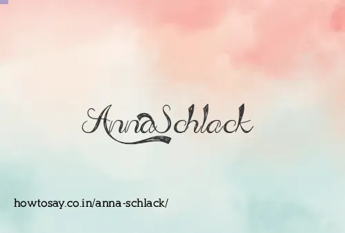 Anna Schlack