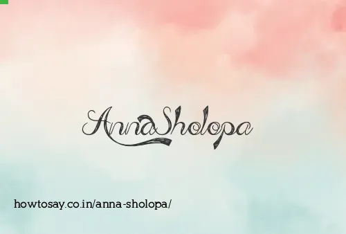 Anna Sholopa