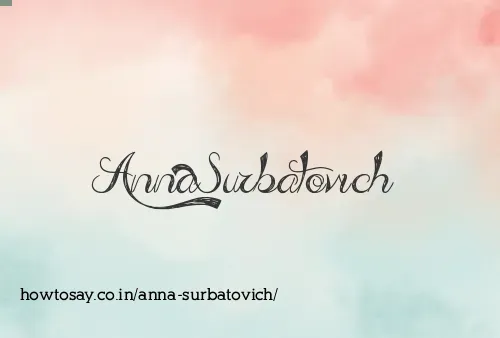 Anna Surbatovich
