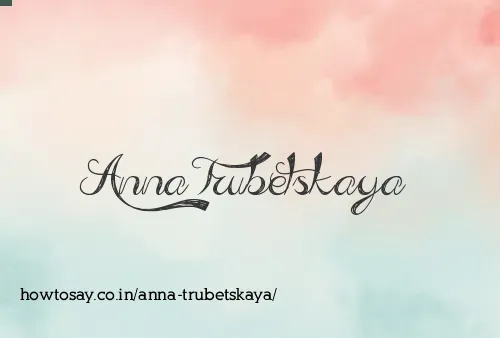 Anna Trubetskaya