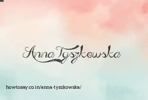 Anna Tyszkowska