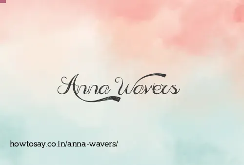 Anna Wavers