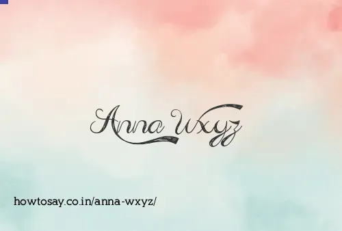 Anna Wxyz