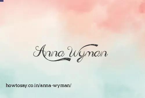 Anna Wyman