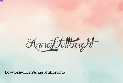 Annaf Fullbright