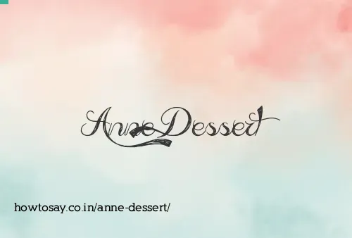 Anne Dessert