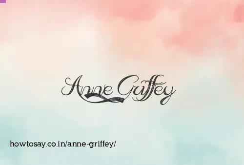 Anne Griffey