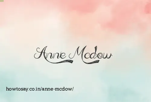 Anne Mcdow