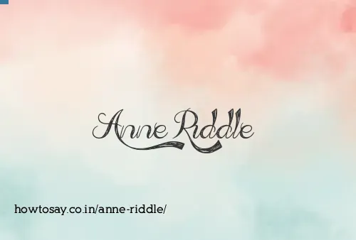 Anne Riddle