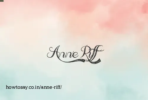 Anne Riff
