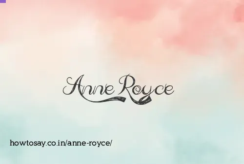 Anne Royce