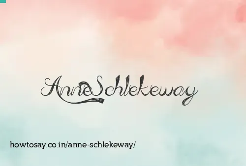 Anne Schlekeway