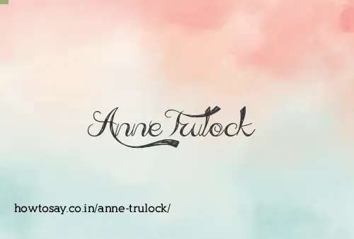 Anne Trulock