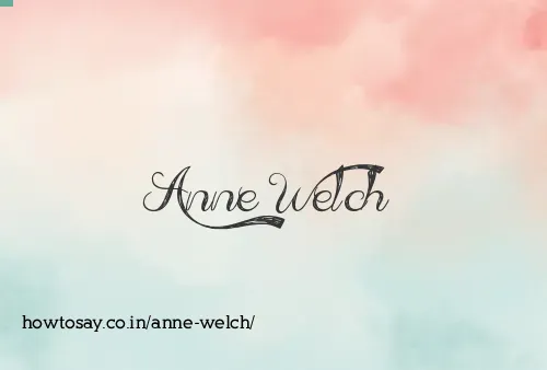 Anne Welch