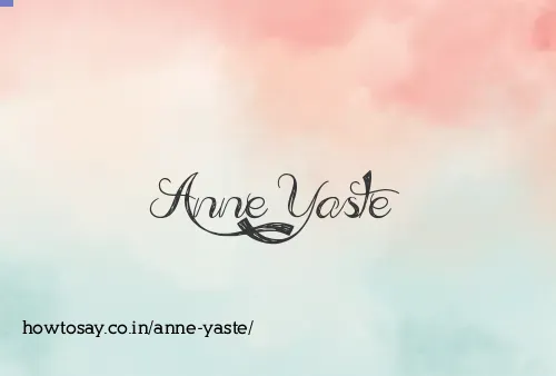 Anne Yaste