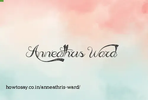 Anneathris Ward