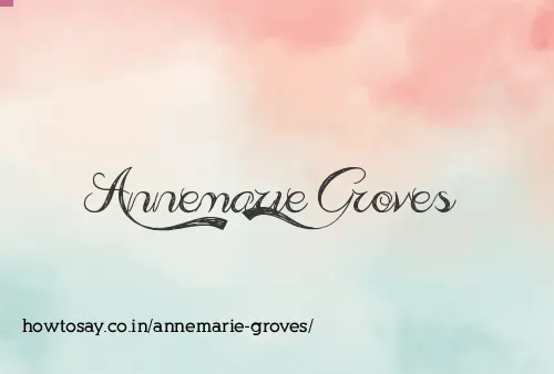 Annemarie Groves