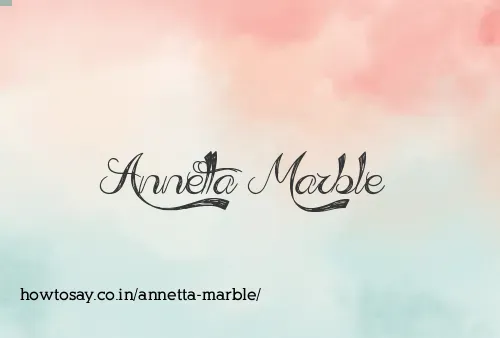 Annetta Marble