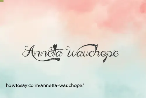 Annetta Wauchope